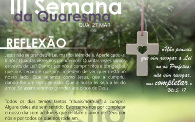 4ª feira da III semana da quaresma
