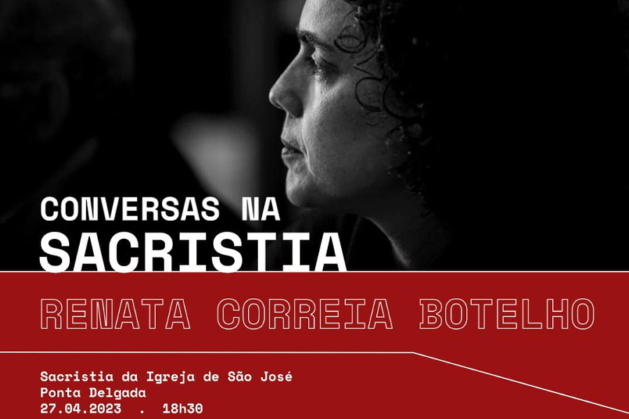 Conversas na Sacristia regressam dia 27 de abril com Renata Correia Botelho